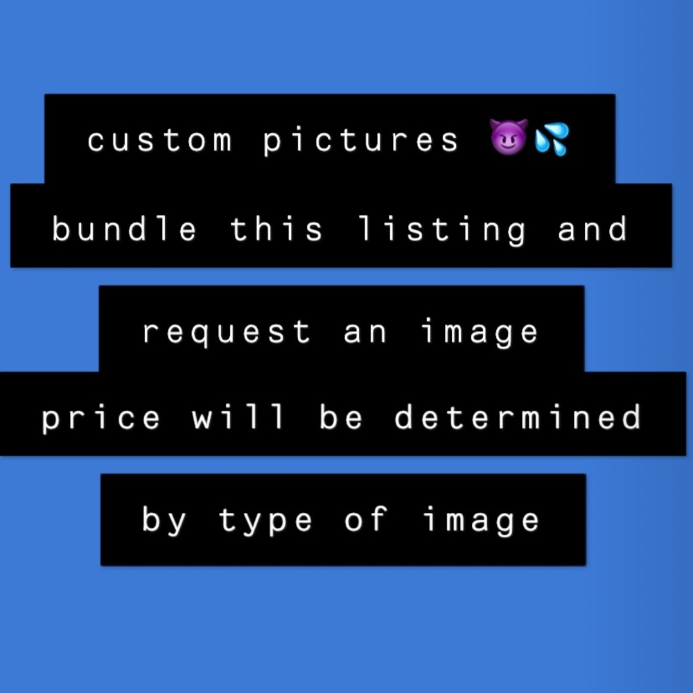 custom pictures by request